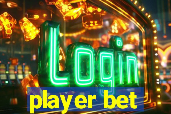 player bet